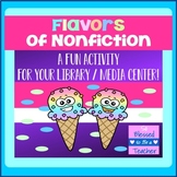 Flavors of Nonfiction - School Library Media Center Activity