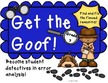 Preview of Flawed Reasoning: "Get the Goof!"  Analyzing Mathematical Mistakes Grade 3