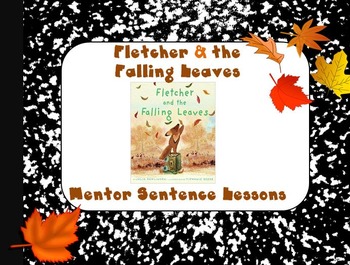 Preview of Flecher and the Falling Leaves Interactive Mentor Sentence PowerPoint