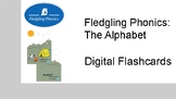 Fledgling Phonics: The Alphabet Digital Flashcards