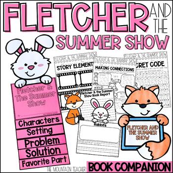 Preview of Fletcher and the Summer Show Activities Summer Read Aloud Reading Comprehension