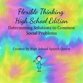Flexible Thinking: High School Edition