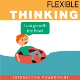 Flexible Thinking Interactive PowerPoint (Bonus Worksheet!)