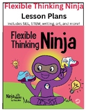 Flexible Thinking Ninja Lesson Plans