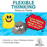 Flexible Thinking Resource Packet: Flexible vs. Stuck Thinking