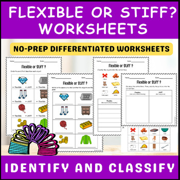 Preview of Flexible or Stiff ? Properties of Materials | Worksheets | | Differentiated
