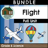 Flight Full Unit (Grade 6 Ontario Science)