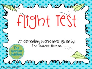 Preview of Flight Test: An Elementary Science Investigation About Planes and Movement