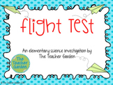 Flight Test: An Elementary Science Investigation About Pla