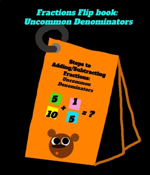 Preview of Flip Book For Adding/Subtracting Fractions:  Uncommon Denominators
