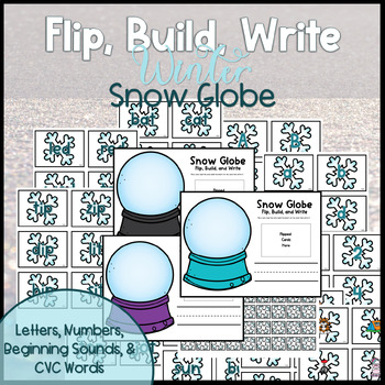 Preview of Flip, Build, Write| Letters,Numbers,Beginning Sounds,& CVC Words| Snow Globe