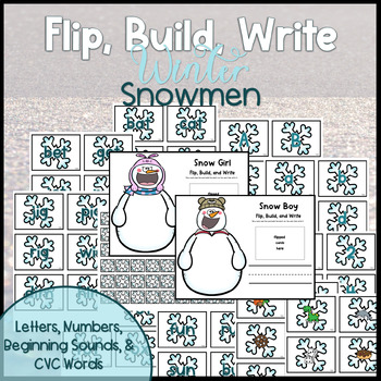 Preview of Flip, Build, Write| Letters,Numbers,Beginning Sounds,& CVC Words| Snowmen