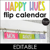 Flip Calendar Editable - Happy Hues - Colorful Classroom Decor