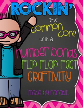 Preview of Flip Flop Facts! {Number Bond Craftivity}