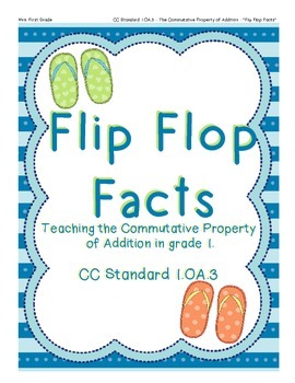 Preview of ￼Flip Flop Facts: Teaching the Commutative Property in Grade 1, 1.OA.3
