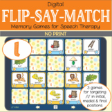 Flip-Say-Match – L – No Print Digital Matching Game for Sp