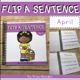 Silly Sentences Writing April - Fun Monthly Themed Flip a 