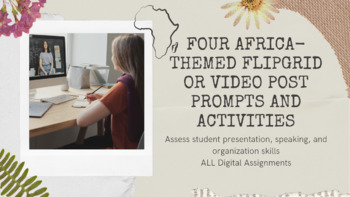 Preview of Four Africa-Themed Flipgrid or Video Post Prompts and Activities