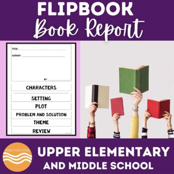 Preview of Flipbook Book Report for Upper Elementary and Middle School