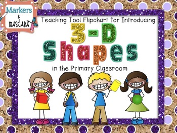 Preview of Flipchart Teaching Tool - 3-D Shapes (Review Pages Included)