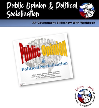 Preview of AP Gov. Public Opinion/Political Socialization