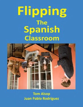 Preview of Flipping the Spanish Classroom