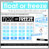 Float or Freeze | Classroom Review Game | Great for After 