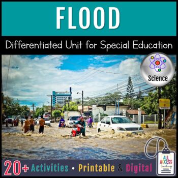 Preview of Floods - Differentiated Unit for Special Education