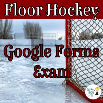 Preview of Floor Hockey Test and Answer Key - Editable in Google FORMS!