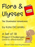 Flora & Ulysses, by Kate DiCamillo, A Set of 18 Project Ch