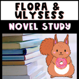 Flora and Ulysess Novel Study for 4th & 5th Grades