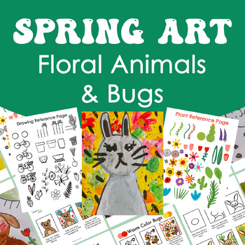 Preview of Spring Art Lesson Floral Animals and Bugs Art Drawing Idea Sheets