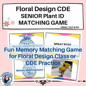 Preview of Floral Design CDE - Senior Plant ID MATCHING GAME