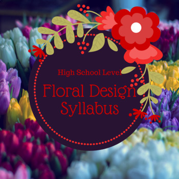 Preview of Floral Design Floriculture Syllabus