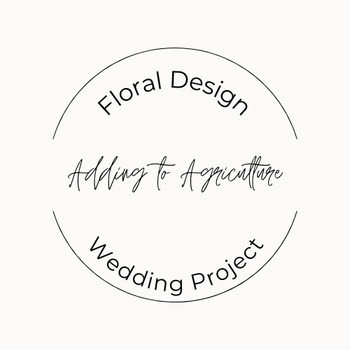 Preview of Floral Design/Horticulture: Wedding Coordinator Project