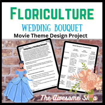 Preview of Floral Design: Movie Theme Wedding Bouquet Design Project (Horticulture)