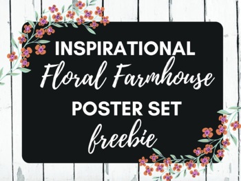 Preview of Floral Farmhouse Inspirational Posters | FREEBIE | Classroom Decor