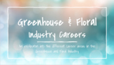 Floral and Greenhouse Industry Career Explorations 