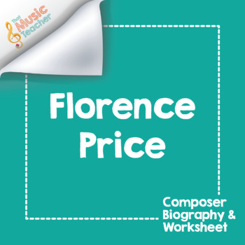 Preview of Florence Price | Composer Biography & Worksheet