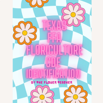 Preview of Floriculture Texas Career Development Event (CDE) Study Material