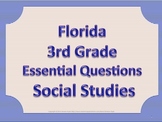 Florida 3rd Third Grade SS Social Studies ESSENTIAL QUESTI