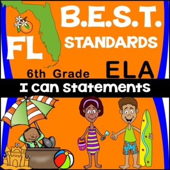 Preview of Florida B.E.S.T. Standards: 6th Grade ELA I Can Statements
