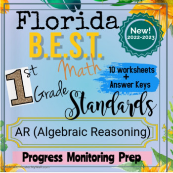 Preview of Florida BEST 1st Grade Math: AR (Algebraic Reasoning) Progress Monitoring Prep