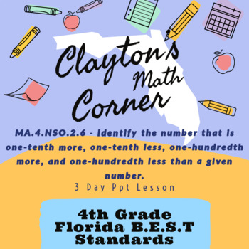 Preview of Florida BEST Standards - MA.4.NSO.2.6 - Decimals - 3 Days - PPT & HW