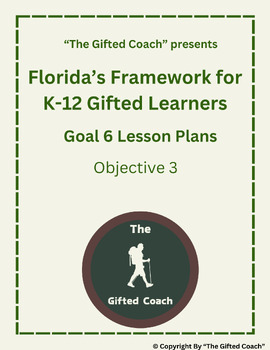 Preview of Florida Framework for Gifted Goal 6 Objective 3