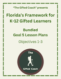 Florida Frameworks for Gifted Goal 5 Objectives 1-3