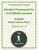 Florida Frameworks for Gifted Goal 6 Objectives 1-3