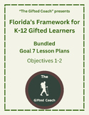 Florida Frameworks for Gifted Goal 7 Objectives 1 & 2