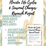 Florida Life Cycles & Seasonal Changes Research Project-Ba