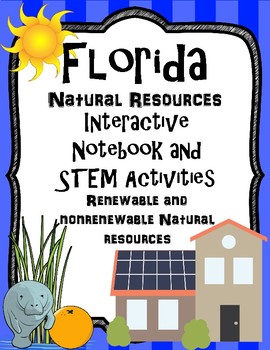 Preview of Florida Natural Resources Interactive Notebook and STEM Activities